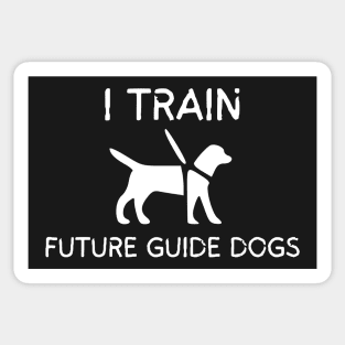 I Train Future Guide Dogs White - Guide Dog for the Blind - Working Dog Sticker